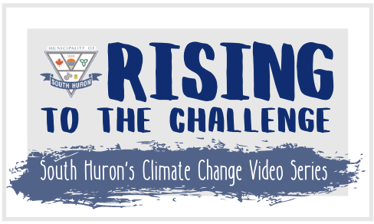 Rising to the Challenge South Huron's Climate Change Video Series