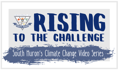 Rising to the Challenge South Huron's Climate Change Video Series